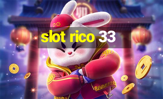 slot rico 33