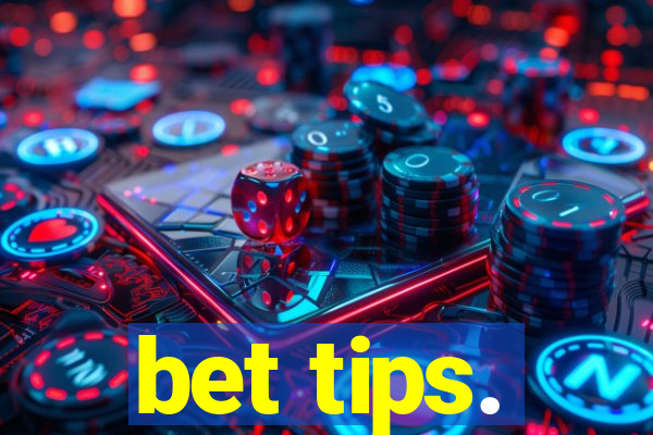 bet tips.