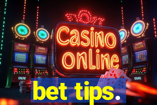 bet tips.