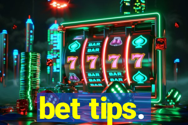 bet tips.