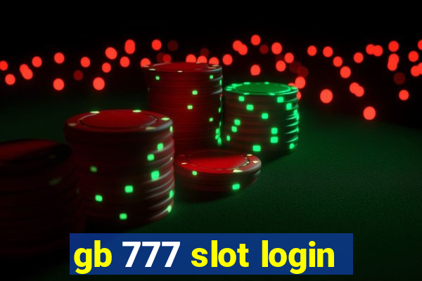 gb 777 slot login