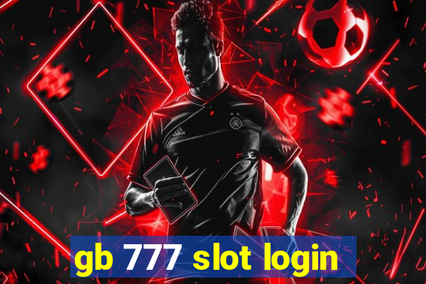 gb 777 slot login