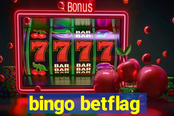 bingo betflag