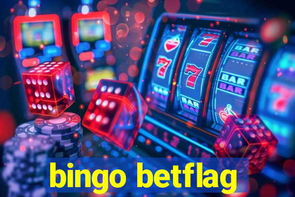 bingo betflag