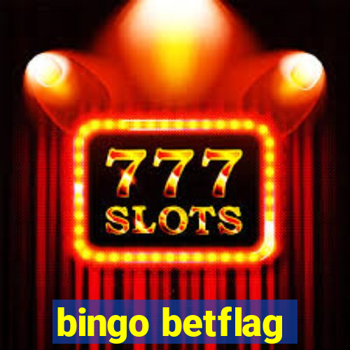 bingo betflag