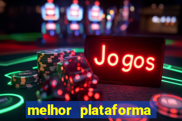 melhor plataforma para jogar no tigre