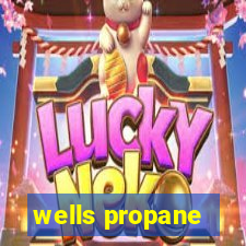 wells propane