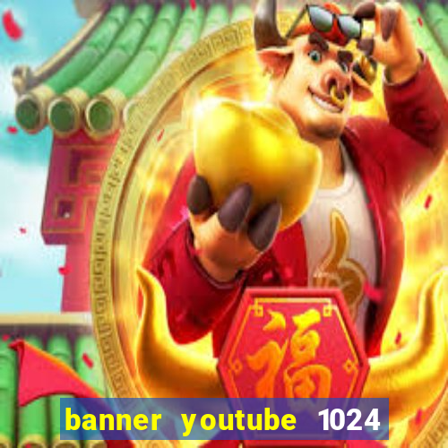 banner youtube 1024 x 576