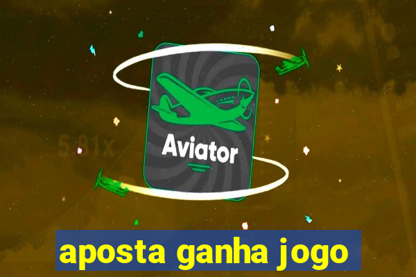 aposta ganha jogo