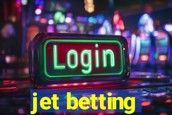 jet betting