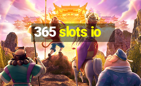 365 slots io