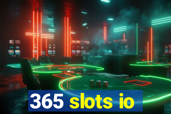 365 slots io