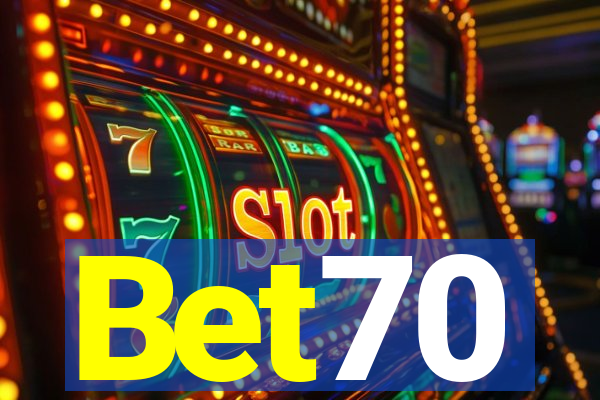 Bet70