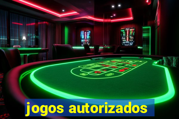 jogos autorizados