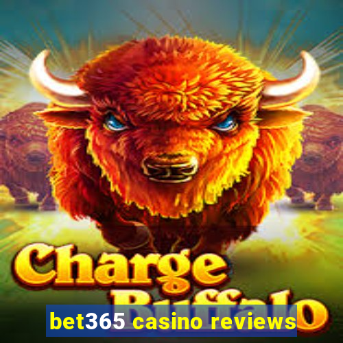 bet365 casino reviews