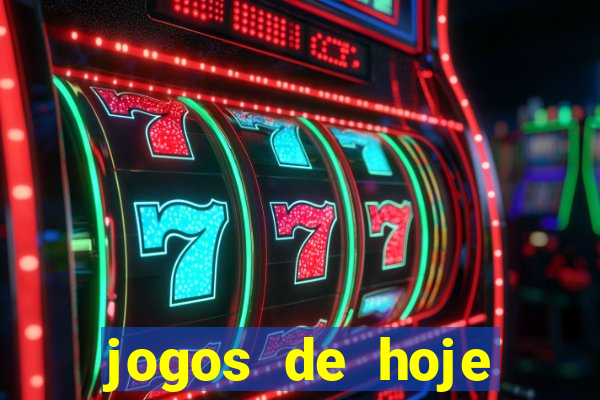 jogos de hoje aposta esportiva