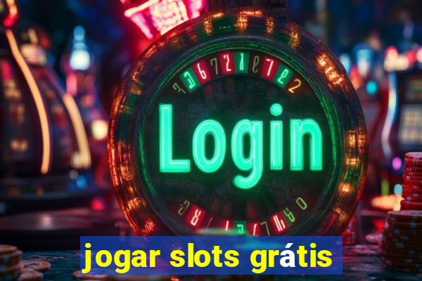 jogar slots grátis