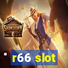 r66 slot