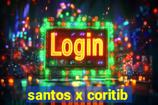 santos x coritib