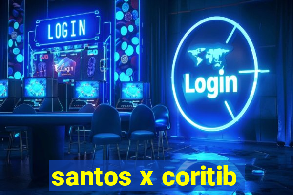 santos x coritib