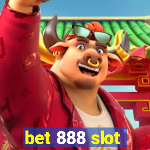 bet 888 slot