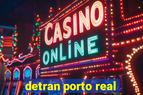 detran porto real