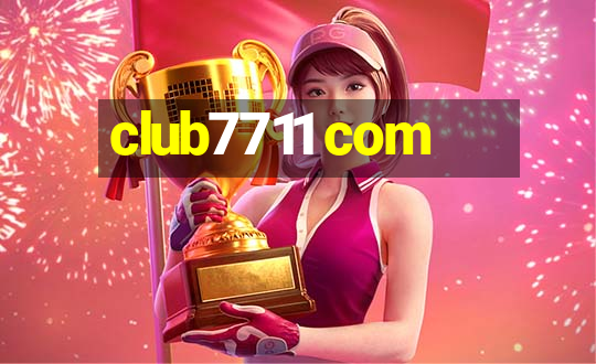 club7711 com