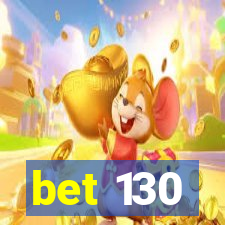 bet 130