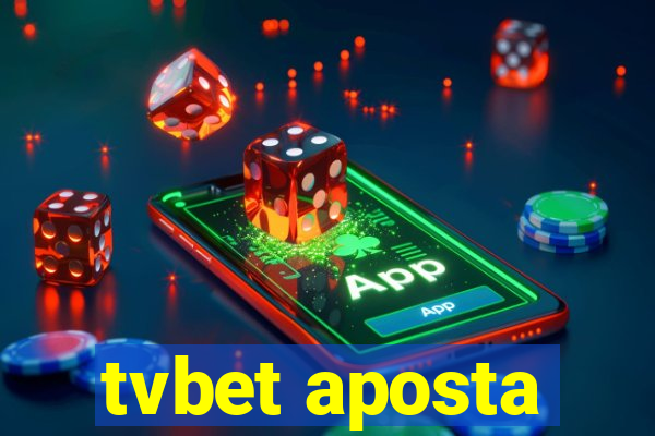 tvbet aposta