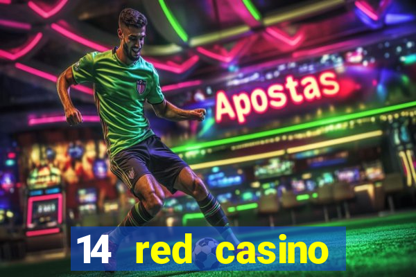 14 red casino bonus codes