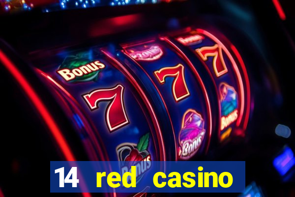 14 red casino bonus codes