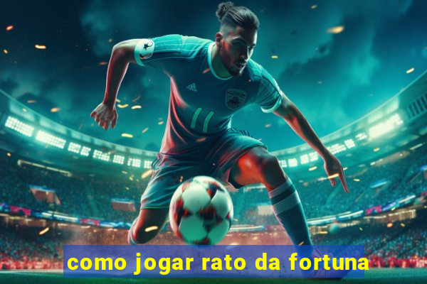 como jogar rato da fortuna