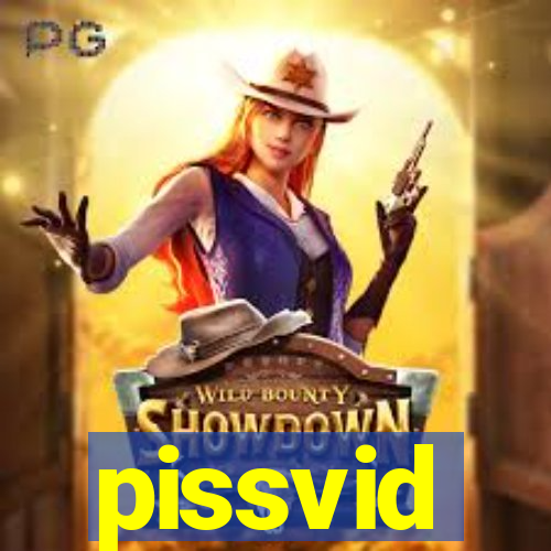 pissvid