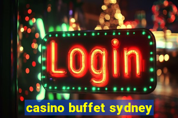 casino buffet sydney