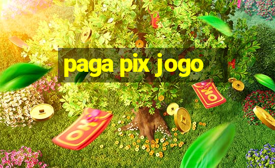 paga pix jogo