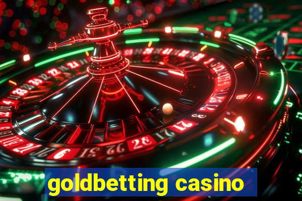 goldbetting casino