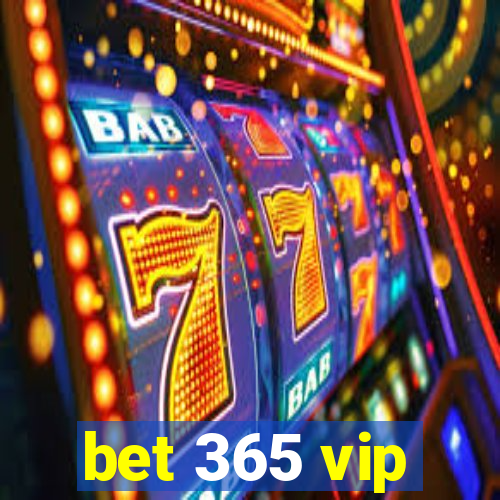 bet 365 vip