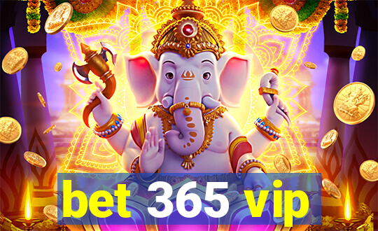 bet 365 vip