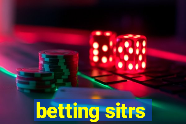 betting sitrs