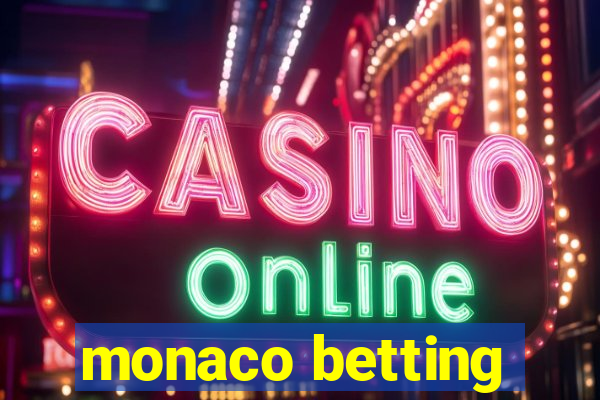 monaco betting