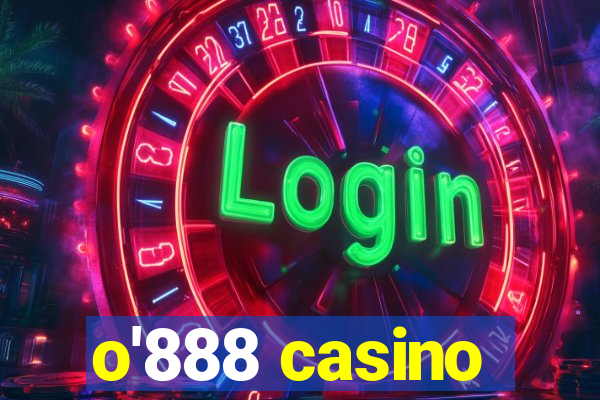 o'888 casino