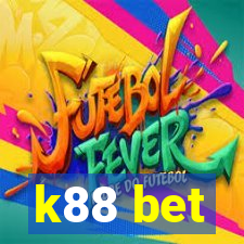 k88 bet