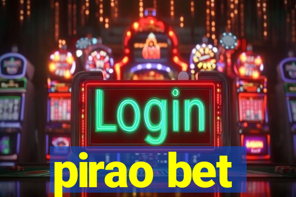 pirao bet