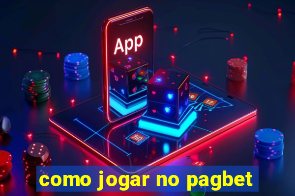 como jogar no pagbet