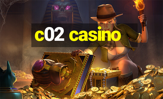 c02 casino