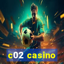 c02 casino