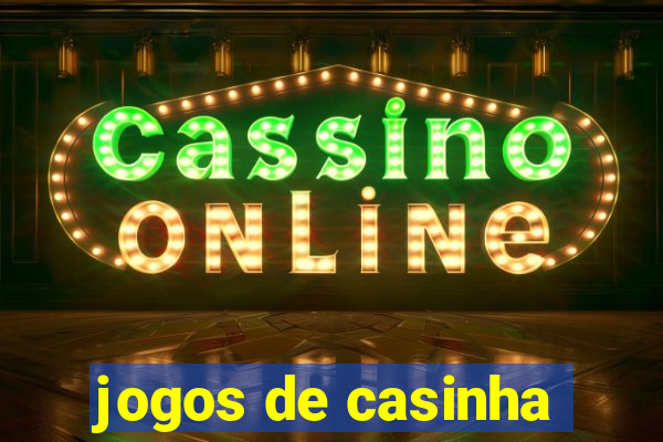 jogos de casinha