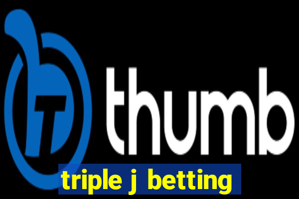 triple j betting