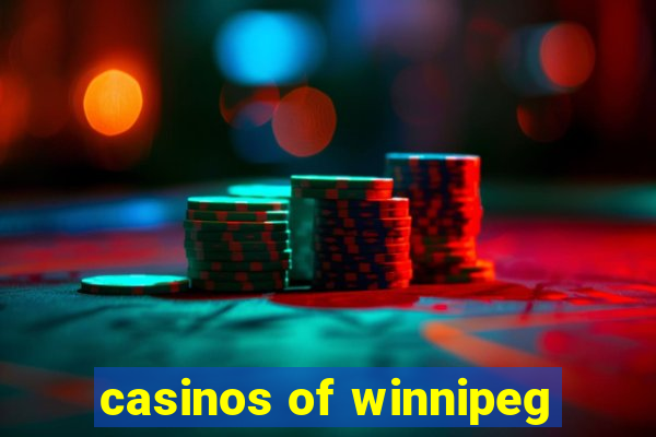 casinos of winnipeg