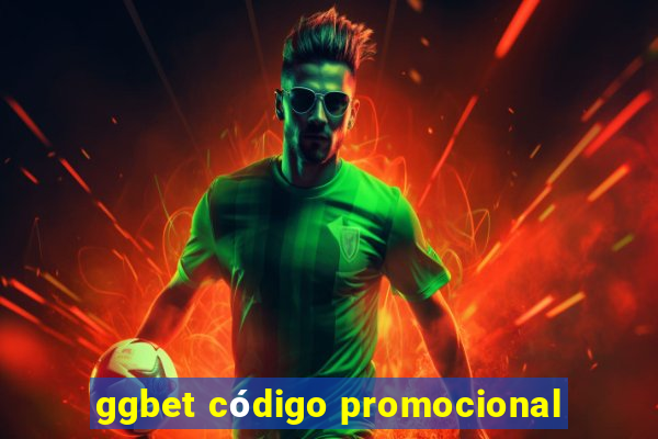 ggbet código promocional